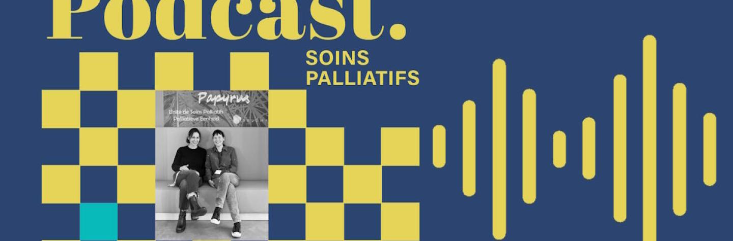 Podcast soins palliatifs